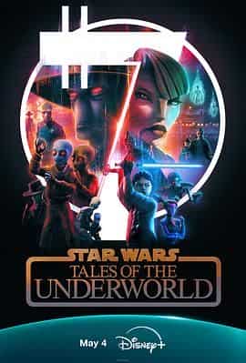 星球大战:黑市传说 Star Wars: Tales of the Underworld