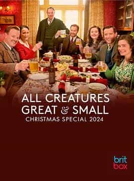 万物生灵：2024圣诞特别集 All Creatures Great and Small: 2024 Christmas Special