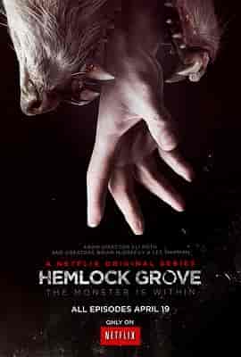 铁杉树丛 第一季 Hemlock Grove Season 1