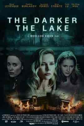 湖深之处 The Darker The Lake